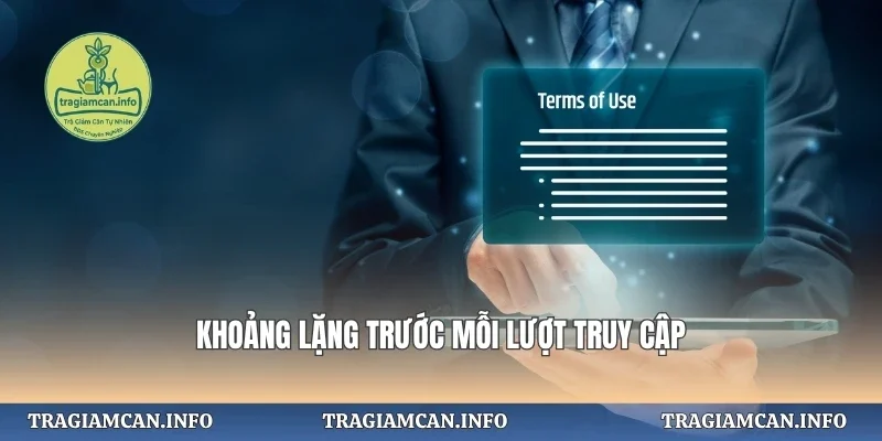 Khoảng lặng trước mỗi lượt truy cập