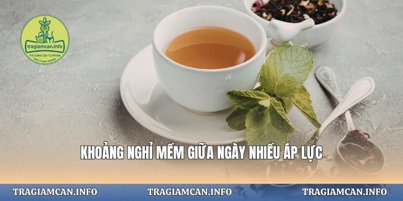 Khoảng nghỉ mềm giữa ngày nhiều áp lực