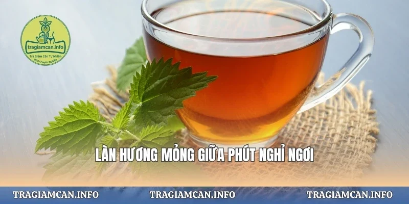 Làn hương mỏng giữa phút nghỉ ngơi