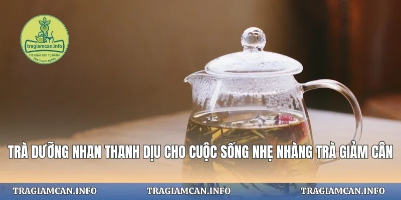 Trà Dưỡng Nhan Thanh Dịu