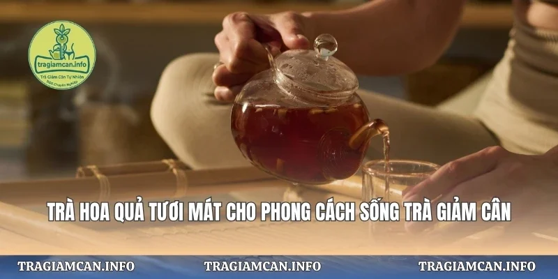 Trà Hoa Quả Tươi Mát